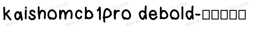 kaishomcb1pro debold字体转换